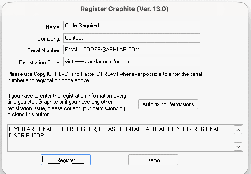 The Register Graphite (Ver. 13.0) window with Name, Company, Serial Number and Registration Code fields, each holding placeholder text, a note asking you to copy and paste the serial number and registration code, an Auto fixing Permissions button, a message saying to contact Ashlar or your regional distributor if you are unable to register, and Register and Demo buttons.