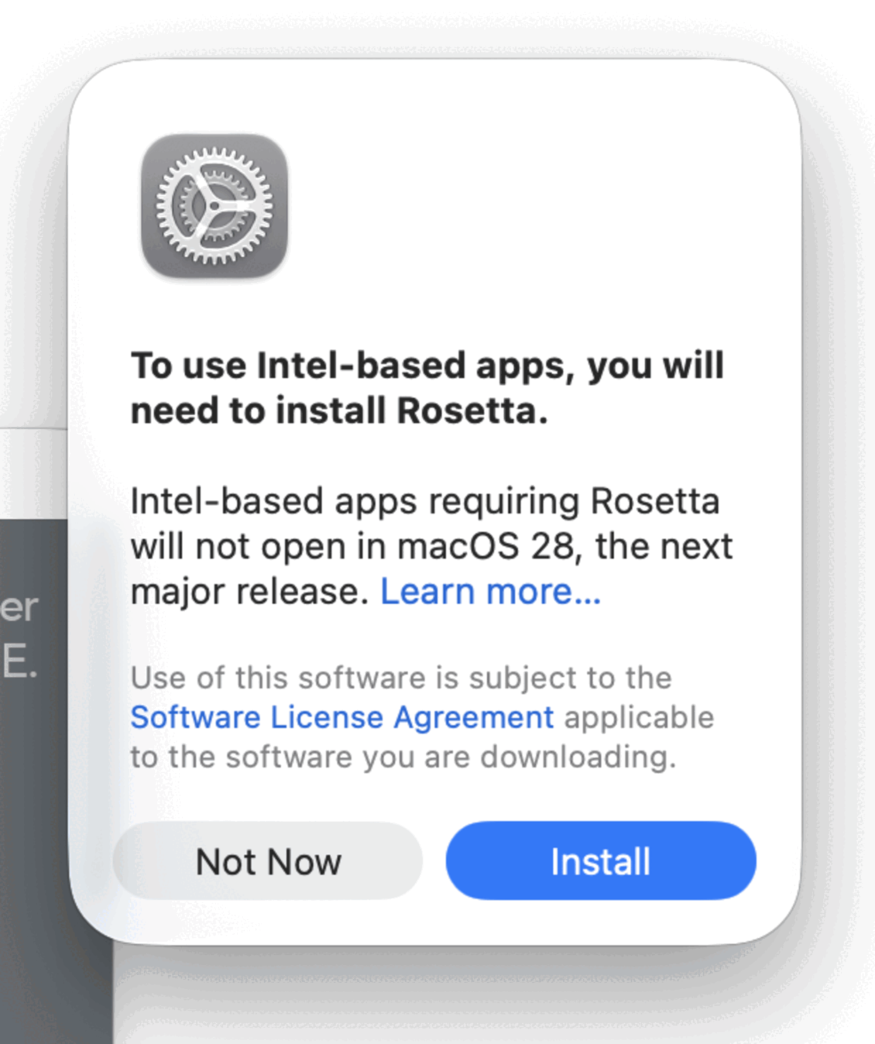 Apple's macOS 27 prompt reading: To use Intel-based apps, you will need to install Rosetta. Intel-based apps requiring Rosetta will not open in macOS 28, the next major release. The buttons are Not Now and Install.